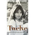 Twelve: A Memoir of Survival, Broken Silence, and Hope