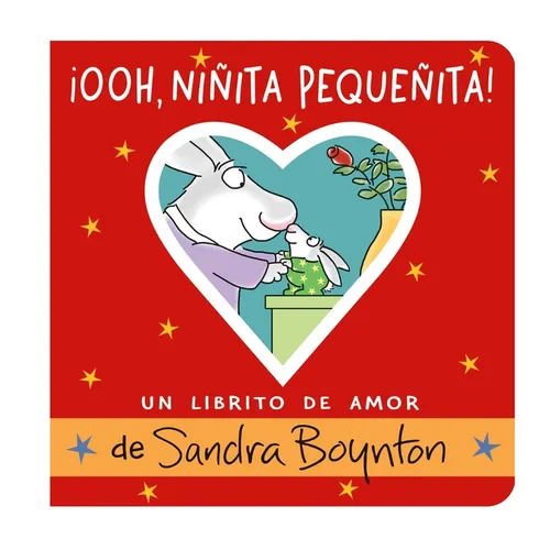 ¡Ooh, Niñita Pequeñita! (Ooo, Baby Baby!): Un Librito de Amor