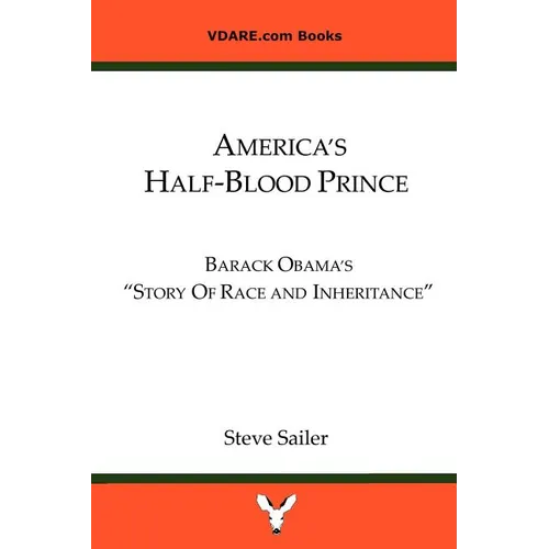 America's Half-Blood Prince: Barack Obama's "Story of Race and Inheritance"e