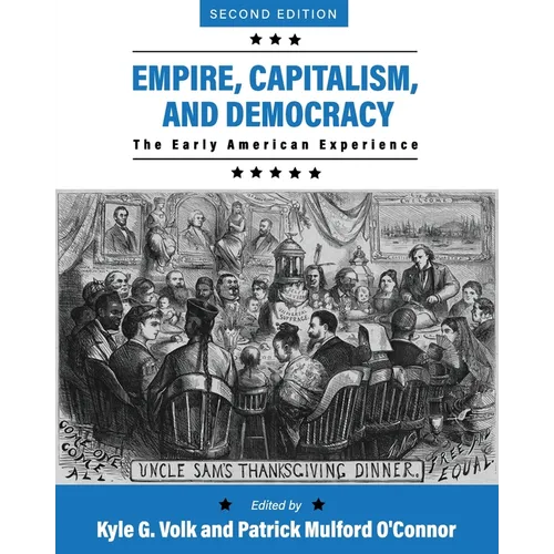 Empire, Capitalism, and Democracy: The Early American Experience