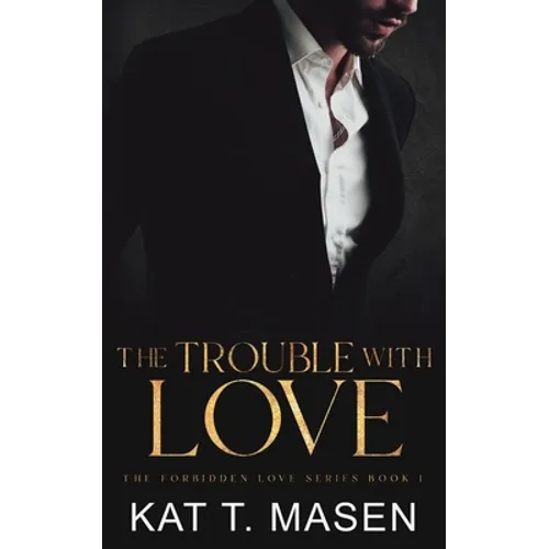 The Trouble With Love