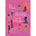 All Around Her