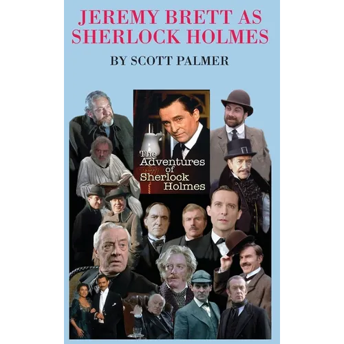 Jeremy Brett as Sherlock Holmes