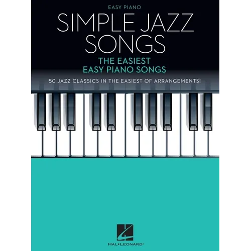 Simple Jazz Songs: The Easiest Easy Piano Songs