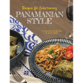Recipes for Entertaining Panamanian Style