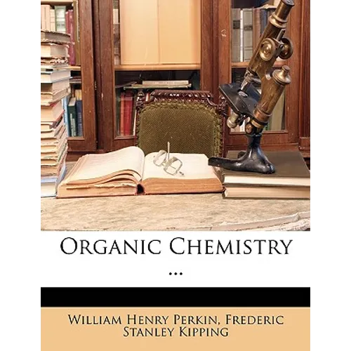 Organic Chemistry ...