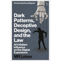 Dark Patterns, Deceptive Design, and the Law: Ai's Hidden Influence on Our Digital Experience