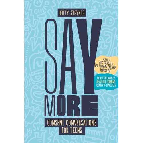 Say More: Consent Conversations for Teens
