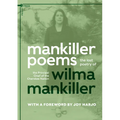 Mankiller Poems: The lost poetry of the Principal Chief of the Cherokee Nation