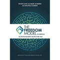 The Freedom Model for Addictions: Escape the Treatment and Recovery Trap