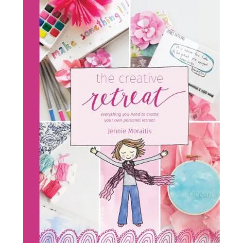 The Creative Retreat: everything you need to create your own personal retreat