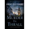Murder in Thrall: A Doyle & Acton mystery Revised edition
