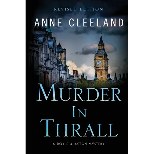 Murder in Thrall: A Doyle & Acton mystery Revised edition