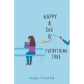 Happy & Sad & Everything True