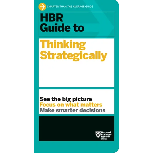 HBR Guide to Thinking Strategically (HBR Guide Series)