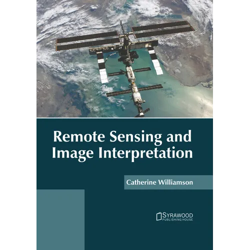 Remote Sensing and Image Interpretation