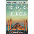 Treasure Seekers: (Transylvanian Trilogy Book 3)