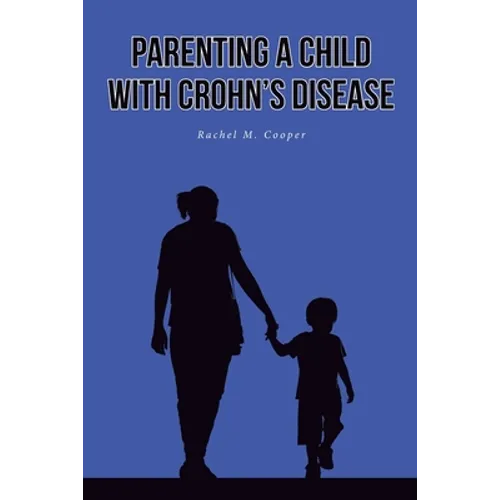 Parenting A Child with Crohn's Disease
