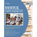 NYSTCE English Language Arts CST (003) Study Guide: Test Prep and Practice Questions for the New York State Teacher Certification Examinations