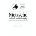 Nietzsche on Truth and Philosophy