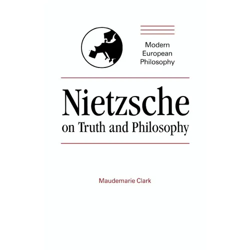 Nietzsche on Truth and Philosophy