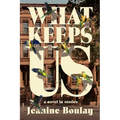 What Keeps Us: a novel in stories