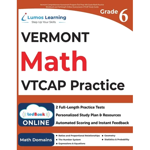 Vermont Comprehensive Assessment Program Test Prep: 6th Grade Math Practice Workbook and Full-length Online Assessments: VTCAP Study Guide