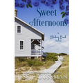 Sweet Afternoons: Blueberry Beach Sweet Beach Romance Book Six