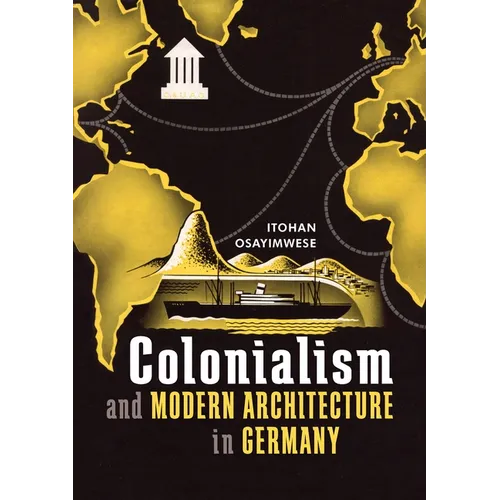 Colonialism and Modern Architecture in Germany