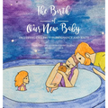 The Birth of Our New Baby