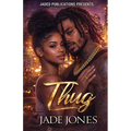 Thug: A Ghetto Love Story