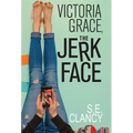 Victoria Grace, the Jerkface