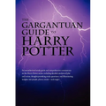 The Gargantuan Guide to Harry Potter