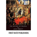 The History of Prussia