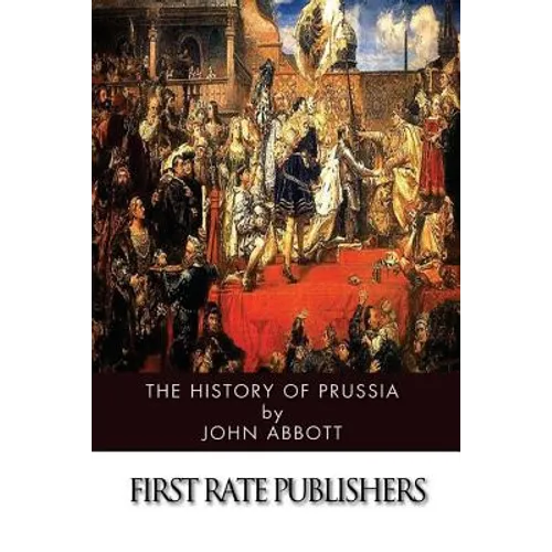 The History of Prussia