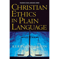 The Christian Ethics in Plain Language