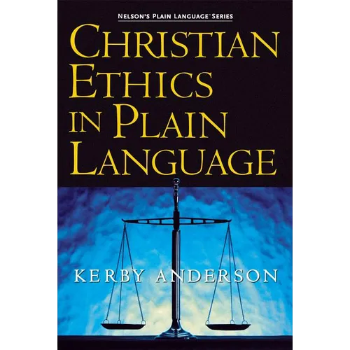 The Christian Ethics in Plain Language
