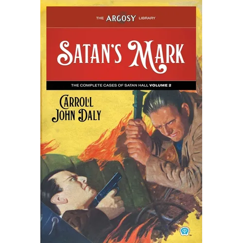 Satan's Mark: The Complete Cases of Satan Hall, Volume 2