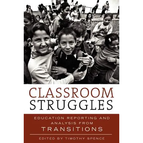 Classroom Struggles: Education Reporting and Analysis from Transitions