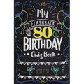 My Flashback 80th Birthday Quiz Book: Turning 80 Humor for People Born in the '40s