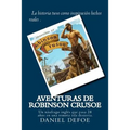 Aventuras de Robinson Crusoe (Spanish) Edition
