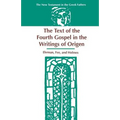 The Text of the Fourth Gospel in the Writings of Origen
