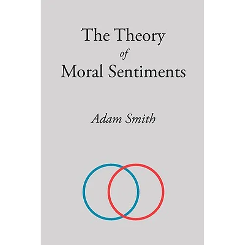 The Theory of Moral Sentiments