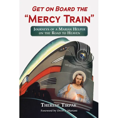 Get on Board the "Mercy Train"