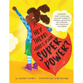 Hey There! What's Your Superpower?: A book to encourage a growth mindset of resilience, persistence, self-confidence, self-reliance and self-esteem