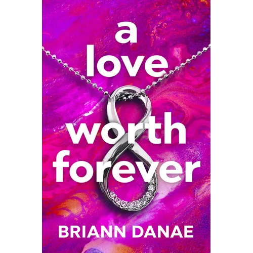 A Love Worth Forever
