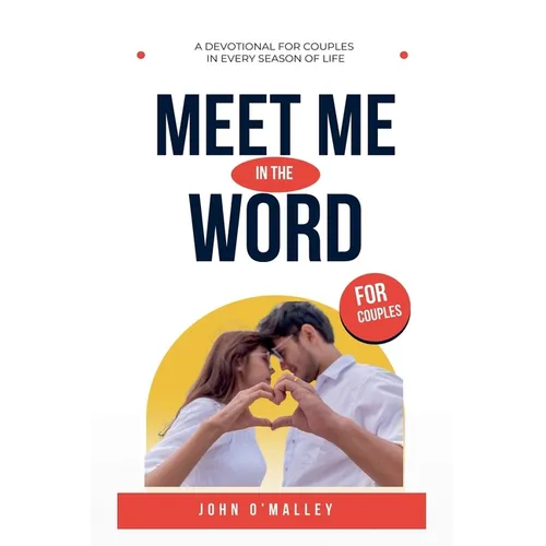 Meet Me in the Word: A Couples Devotional
