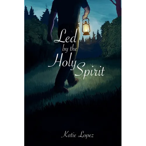 Led by the Holy Spirit