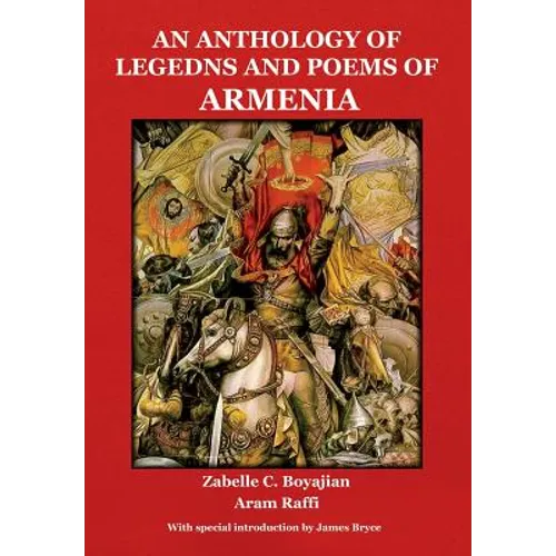 An Anthology of Legends and Poems of Armenia