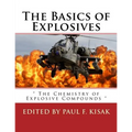 The Basics of Explosives: " The Chemistry of Explosive Compounds "